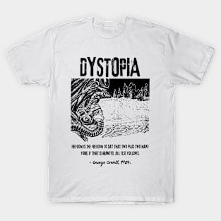 Dystopia George Orwel 1984 T-Shirt